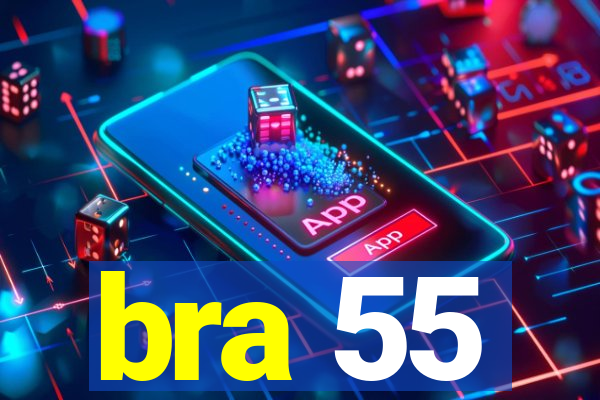 bra 55